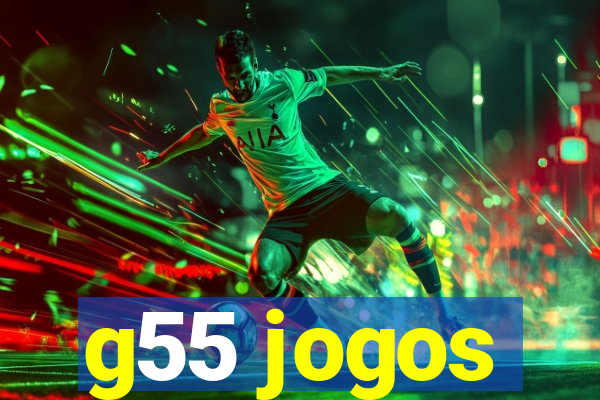 g55 jogos